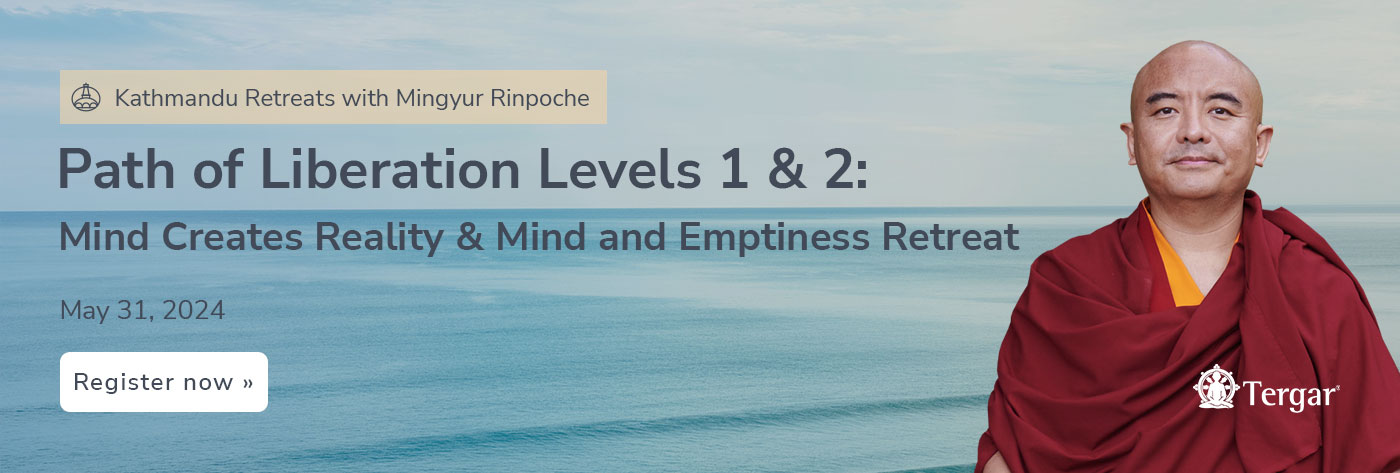Path of Liberation Levels 1 & 2: Mind Creates Reality & Mind and Emptiness Retreat (IN PERSON)